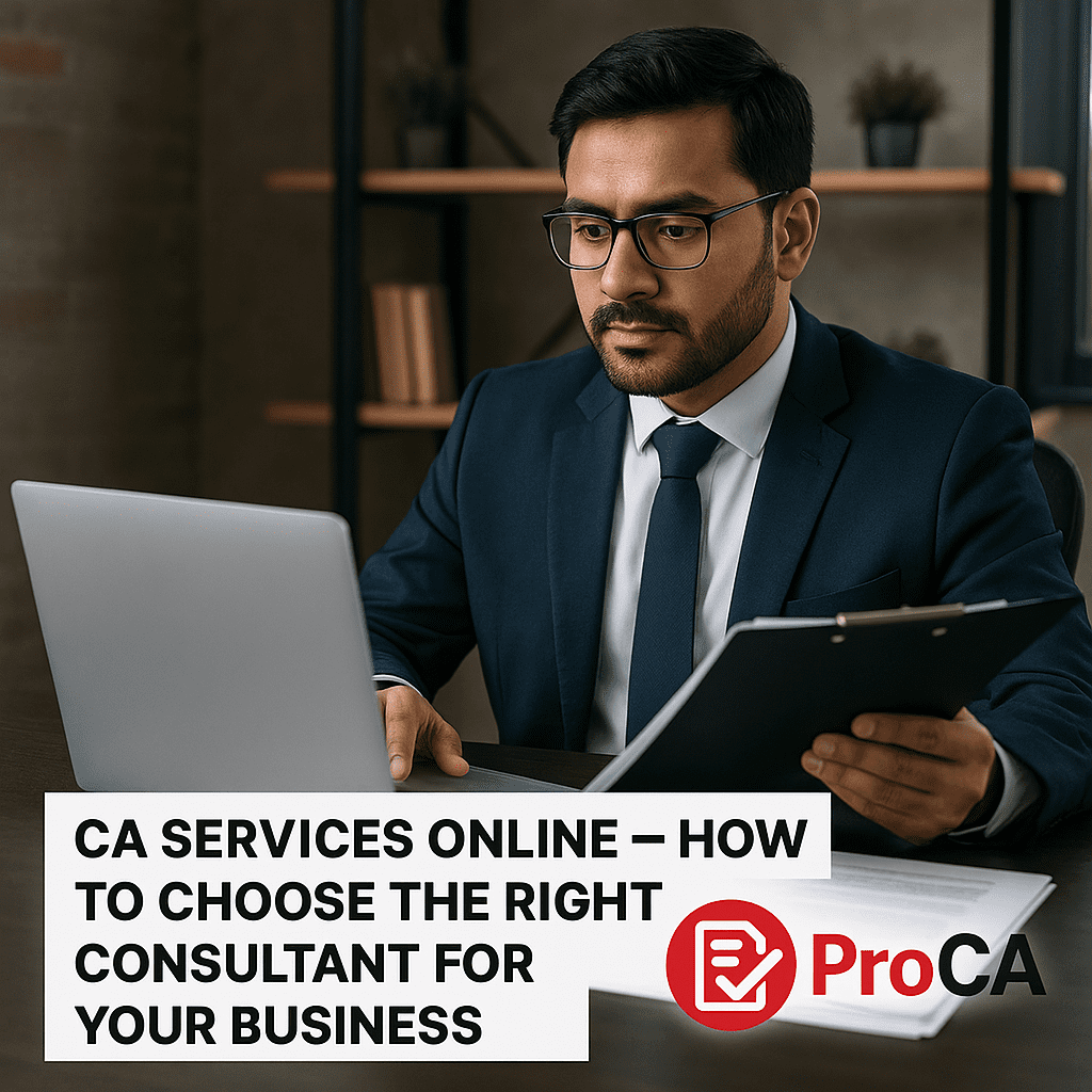CA Services Online – How to Choose the Right Consultant for Your Business | ProCA.in